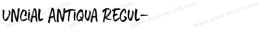 Uncial Antiqua Regul字体转换